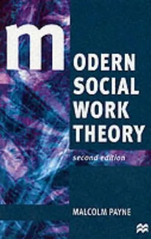 Modern Social Work Theory