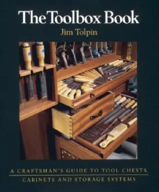 The Toolbox Book: A Craftsman's Guide to Tool Chests, Cabinets, and Storage Systems (Craftsman's Guide to)