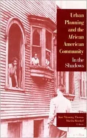 Urban Planning And The African American Community: In The Shadows