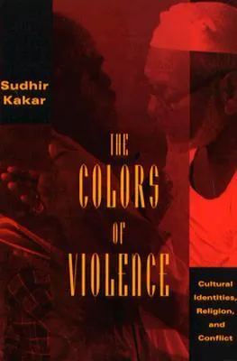 The Colors of Violence: Cultural Identities, Religion, and Conflict