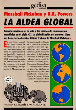 La aldea global: Transformaciones en la vida y los medios de comunicación mundiales en el siglo XXI