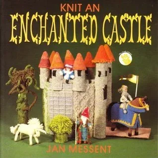 Knit an Enchanted Castle (The Craft library)