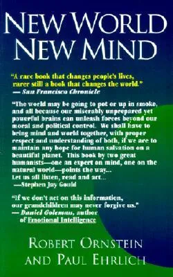 New World New Mind: Moving Toward Conscious Evolution