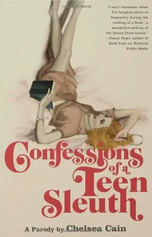 Confessions of a Teen Sleuth: A Parody