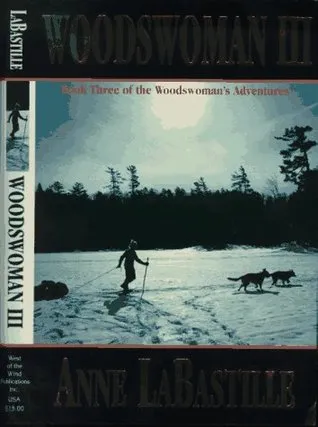 Woodswoman III: Book Three of the Woodswoman's Adventures