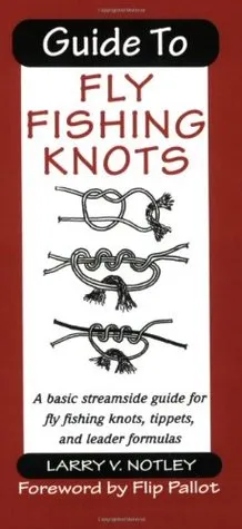 Guide to Fly Fishing Knots