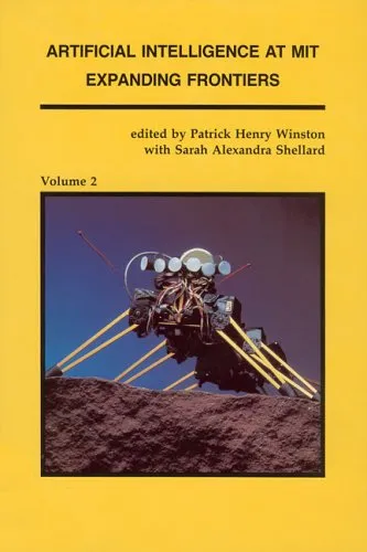 Artificial Intelligence at Mit: Expanding Frontiers, Volume 2: Understanding Vision, Manipulation and Productivity Technology, Computer Design and Sym