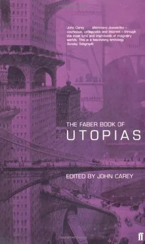 The Faber Book of Utopias