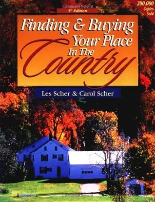 Finding & Buying Your Place in the Country (Finding and Buying Your Place in the Country)