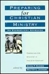 Preparing for Christian Ministry: An Evangelical Approach