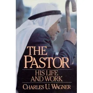 The Pastor: His Life and Work