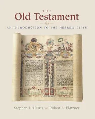 The Old Testament: An Introduction to the Hebrew Bible