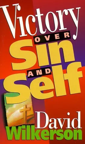 Victory Over Sin and Self