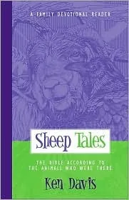 Sheep Tales: The Bible According to the Animals Who Were There