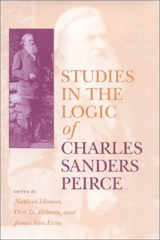 Studies in the Logic of Charles Sanders Peirce