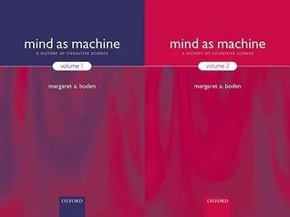 Mind as Machine: A History of Cognitive Science Two-Volume Set