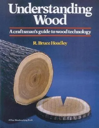 Understanding Wood: A Craftsman