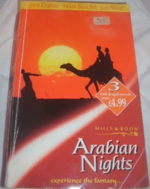 Arabian Nights: An Arabian Courtship / Desert Hostage / Desert Mistress