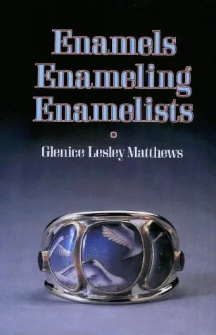 Enamels, Enameling, Enamelists