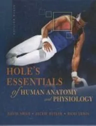 Hole's Essentials of Human Anatomy and Physiology