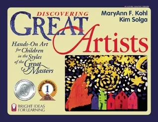 Discovering Great Artists: Hands-On Art for Children in the Styles of the Great Masters