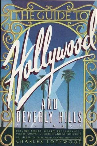 The Guide to Hollywood and Beverly Hills