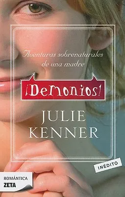 ¡Demonios! Aventuras sobrenaturales de una madre