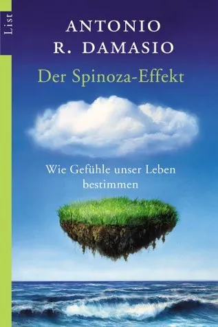 Der Spinoza-Effekt : wie Gefühle unser Leben bestimmen