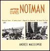 After Notman / d'Apres Notman: Montreal Views - A Century Apart / Regards Sur Montreal - Un Siecle Plus Tard