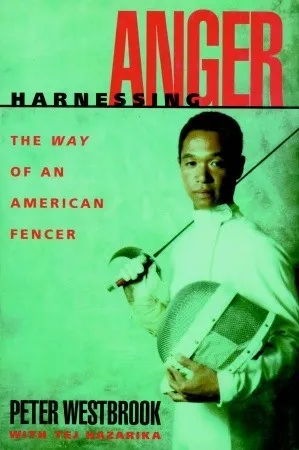 Harnessing Anger: The Way of an American Fencer