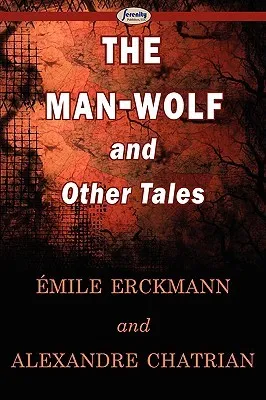 The Man-Wolf and Other Tales