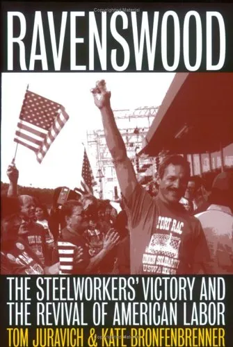 Ravenswood: The Steelworkers' Victory and the Revival of American Labor