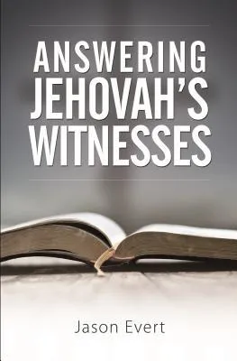 Answering Jehovah's Witnesses