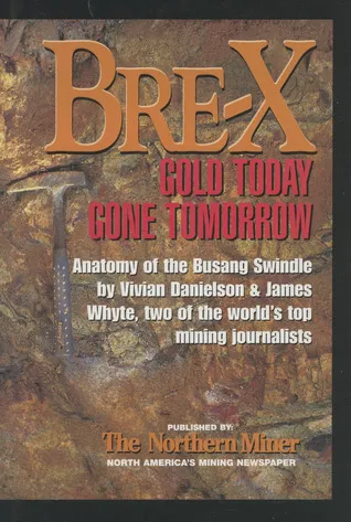 Bre X: Gold Today, Gone Tomorrow