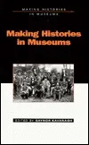 Making Histories in Museums