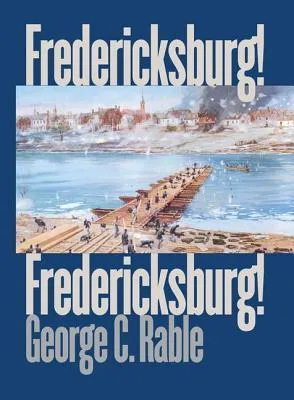 Fredericksburg! Fredericksburg!