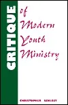 Critique of Modern Youth Ministry