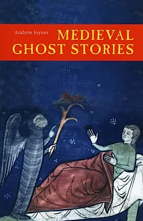 Medieval Ghost Stories: An Anthology of Miracles, Marvels and Prodigies