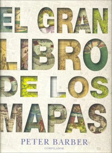 El Gran Libro De Los Mapas (Spanish Edition)