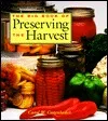 The Big Book of Preserving the Harvest: 150 Recipes for Freezing, Canning, Drying and Pickling Fruits and Vegetables