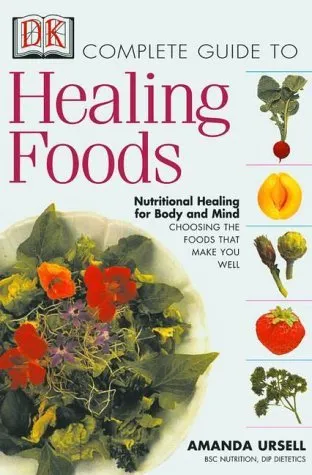 Complete Guide to Healing Food