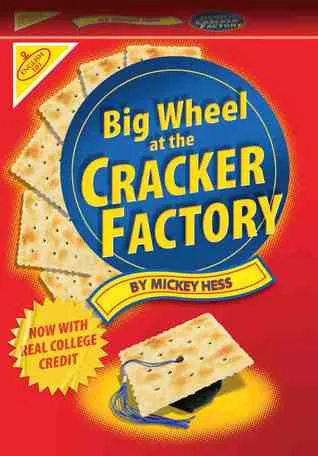 Big Wheel at the Cracker Factory