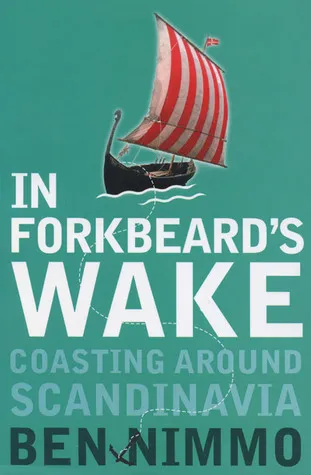 In Forkbeard's Wake: Coasting Around Scandinavia