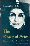 The Power of Aries: Myth and Reality in Karen Blixen