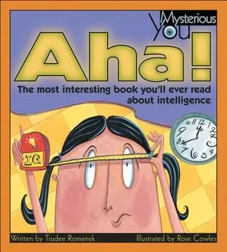 Aha!: The Most Interesting Book You'll Ever Read about Intelligence