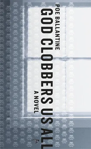 God Clobbers Us All: A Novel