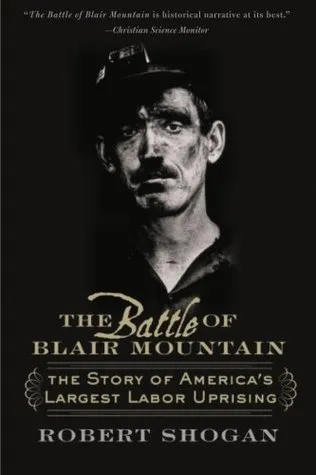 The Battle of Blair Mountain: The Story of America