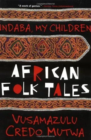 Indaba, My Children: African Folktales