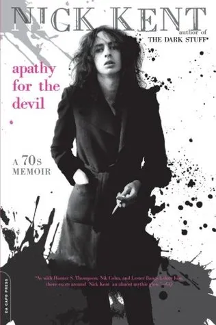 Apathy for the Devil: A Seventies Memoir