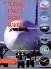 The Turbine Pilot's Flight Manual: Includes Aircraft Systems CD-ROM